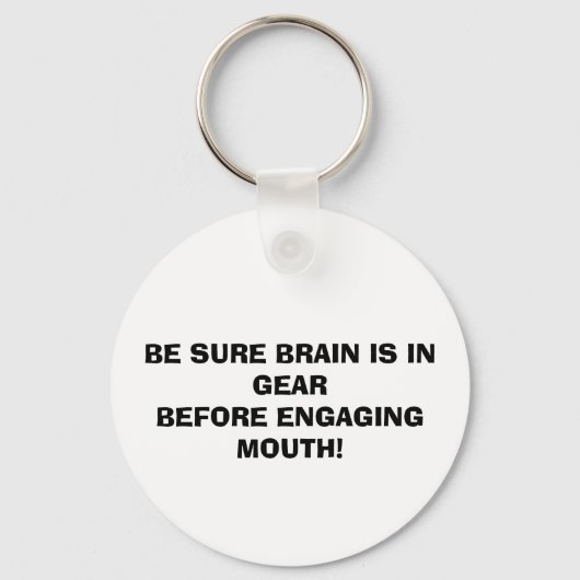 口を噛む前に脳がギアに入ってることを確かめなさい! キーホルダー (正面)