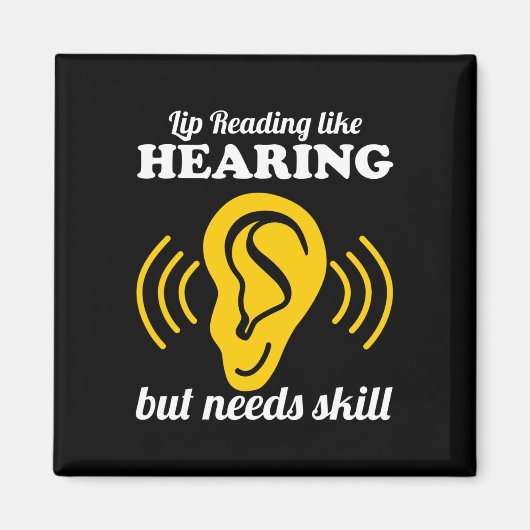 口を読むことは聞くことと同じ マグネット (正面)