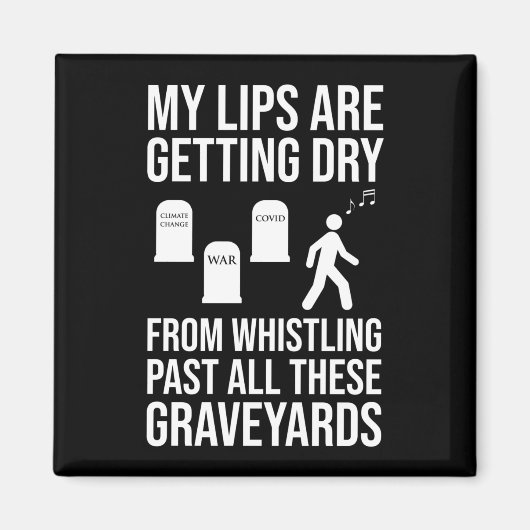 口笛過去これらすべての墓場 マグネット (正面)