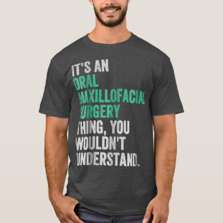 口腔上顎顔面外科の歯科医師補助器 Tシャツ