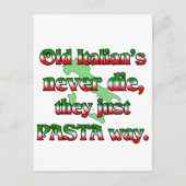 古いイタリア人は決して死なない、彼らはちょうどパスタ方法 ポストカード (正面)