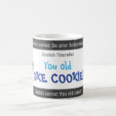 古いジョークのクッキー – 間抜けドイツ語翻訳! モーフィングマグカップ (中央)