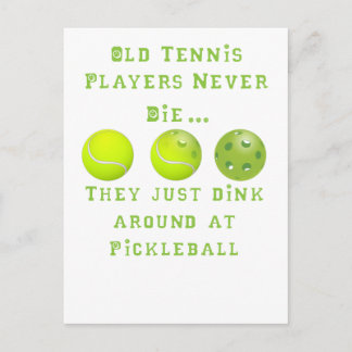 古いテニス選手は決して死なない…彼らはただのピックボール ポストカード