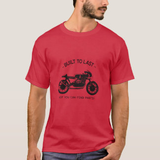 古いバイクのもしパーツを見つけることができる最後に構築 Tシャツ