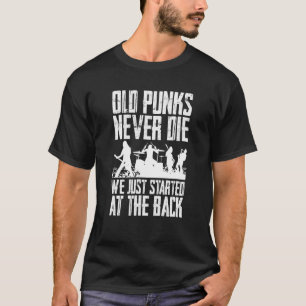 古いパンクは、我々は後ろに立って死ぬことはない Tシャツ