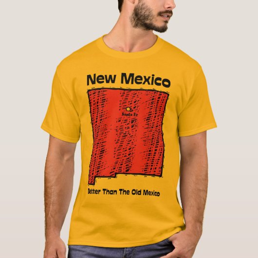 古いメキシコよりよいニューメキシコNMのモットーの~ Tシャツ (正面)