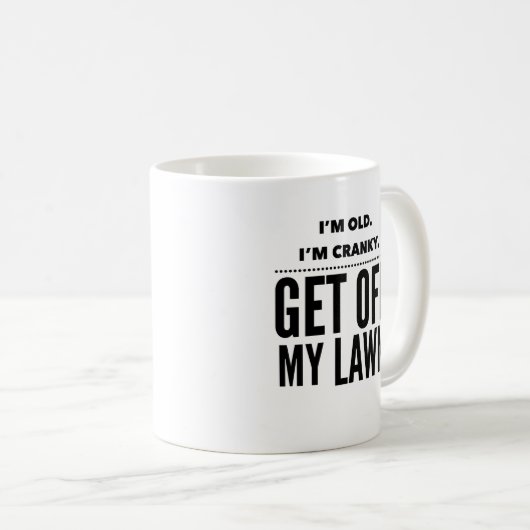 古い不機嫌な私の芝生のマグカップを降りる コーヒーマグカップ (正面右)
