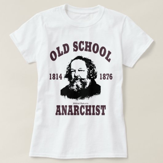古い学校 --  Mikhail Bakunin Tシャツ (デザイン正面)