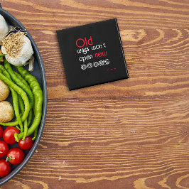 古い方法では新しい道は開けない - 四角いマグネット マグネット