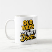 古い方法は新しいドアを開けないやる気を起こさせる引用文 コーヒーマグカップ (左)