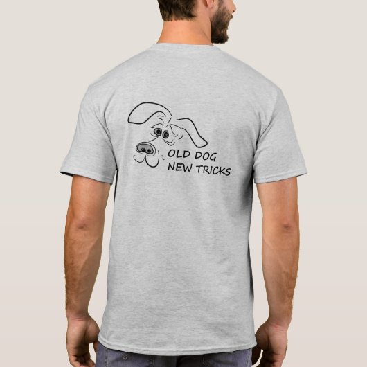 古い犬の新しいトリック Tシャツ (裏面)