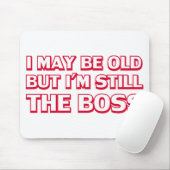古い私は今でもボスです マウスパッド (マウス)