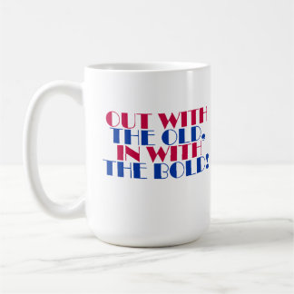 古い者と出て行け、古い者と出はっきりしたて！ コーヒーマグカップ