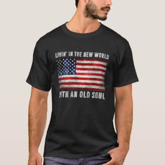 古い魂のアメリカFと新世界に住む Tシャツ