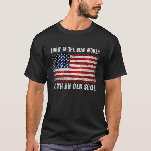 古い魂のアメリカFと新世界に住む Tシャツ (正面)
