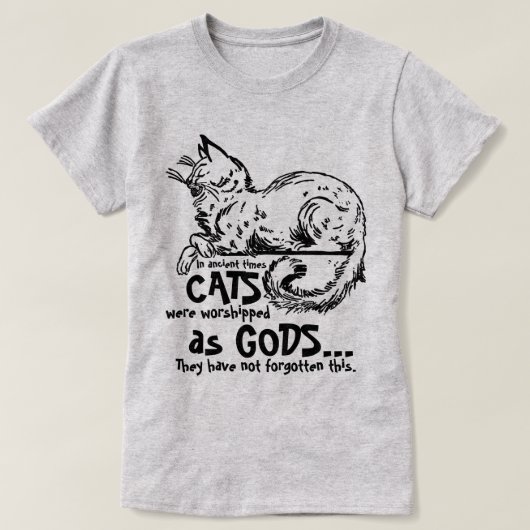 古くは猫は神として信仰されていた Tシャツ (デザイン正面)