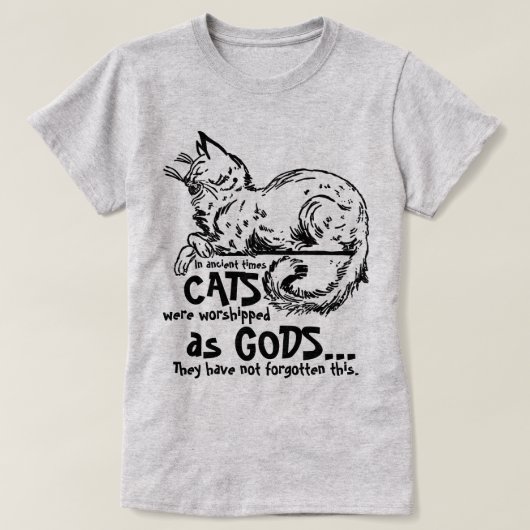 古くは猫は神として信仰されていた Tシャツ (デザイン正面)
