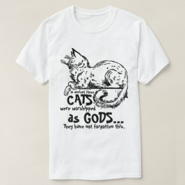 古くは猫は神として信仰されていた Tシャツ