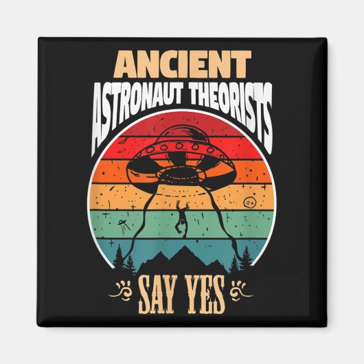 古代の宇宙飛行士の理論家は、アストロのためのYesギフトと言う マグネット (正面)