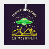 古代の宇宙飛行士の理論家は、Yesエイリアン理論と言う ガラスオーナメント (裏面)