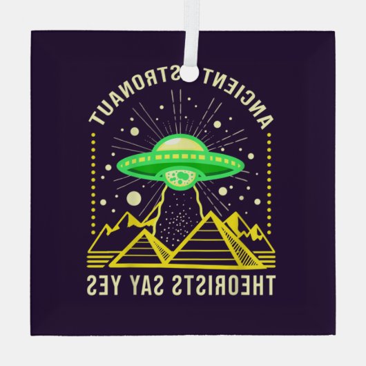 古代の宇宙飛行士の理論家は、Yesエイリアン理論と言う ガラスオーナメント (裏面)