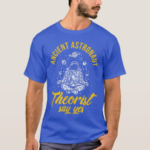 古代の宇宙飛行士の理論家は、yes科学の神経と言う tシャツ