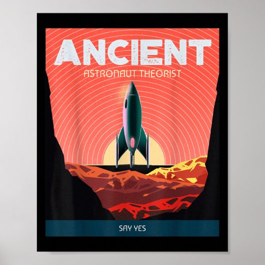 古代の宇宙飛行士理論家はYesエイリアン理論家と言う ポスター (正面)