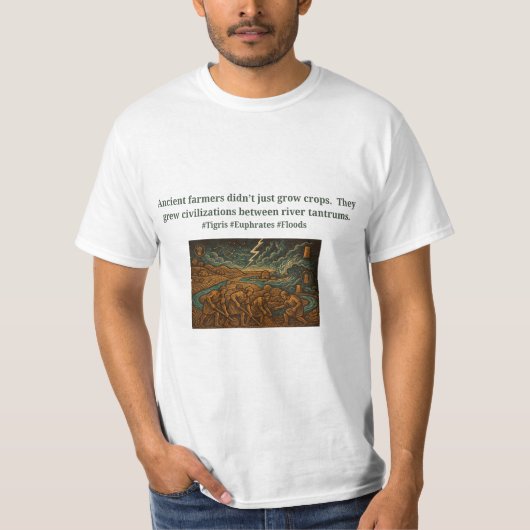 古代の農民...河川の暴れん坊 Tシャツ (正面)