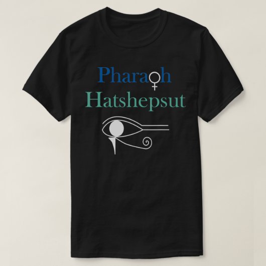 古代エジプトのファラオPharaoh Hatshepsut女性pharaoh Tシャツ (デザイン正面)