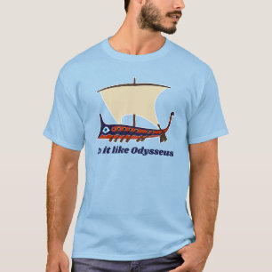 古代ギリシャのトリレメ:オデュッセウスのように Tシャツ