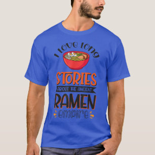 古代ラーメン大国の長い話が大好き Tシャツ