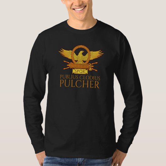 古代ローマ史 プブリウス・クロディウス・プルケル SP Tシャツ (正面)