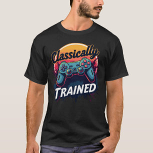 古典的に訓練されたゲーマー Tシャツ