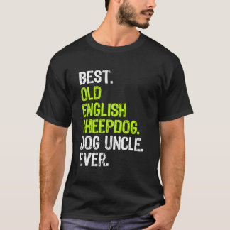 古最高の英語の牧羊犬の犬の叔父 Tシャツ