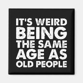 古風変わり人と同じ年 マグネット (正面)