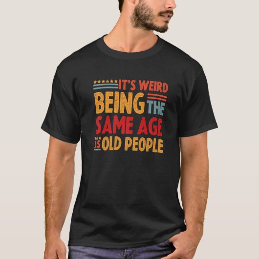 古風変わり人と同じ年 Tシャツ (正面)
