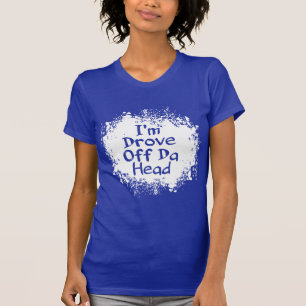 句-私は走り去りましたdaの頭部をあります tシャツ