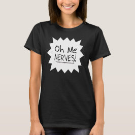 句- Oh私神経! Tシャツ