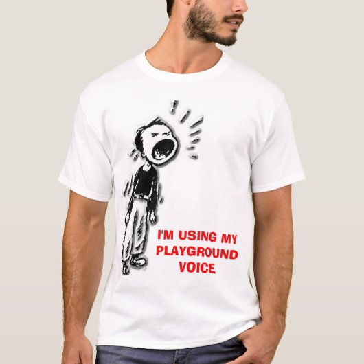叫び、私は私の運動場の声を使用しています Tシャツ (正面)