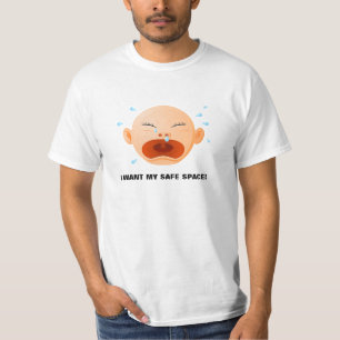 叫んでいる泣き叫びの自由主義のなベビー私は私の安全な宇宙がほしいと Tシャツ