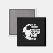 叫んでるわけじゃないのよ サッカーママの声だもの 面白い マグネット (正面/裏面)