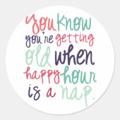 可愛いおもしろい引用文ことわざ老けたユーモア ラウンドシール (正面)