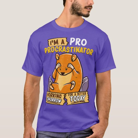 可愛いおもしろいIm a Pro Procrastinator Hamster Pun Tシャツ (正面)