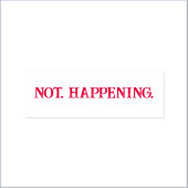 可愛いおもしろいNot Happeningミーム セルフインキングスタンプ