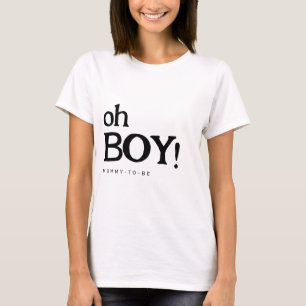 可愛いおもしろいOh Boy Baby Shower T-shirt for Mom-to-be Tシャツ