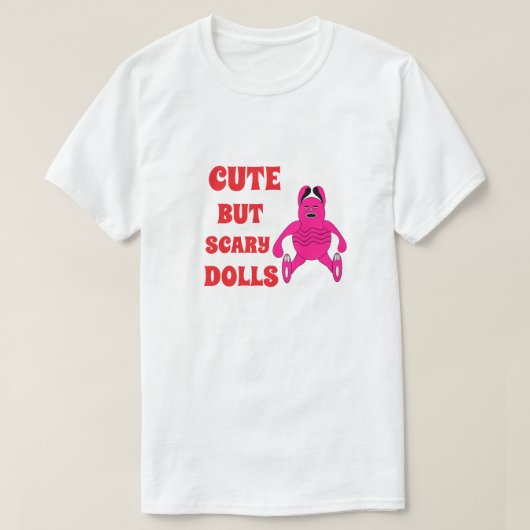 可愛いが怖い人形 Tシャツ (デザイン正面)