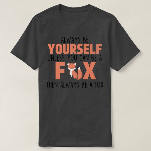 可愛いアニになれなければ常に自分でいなさい Tシャツ (デザイン正面)