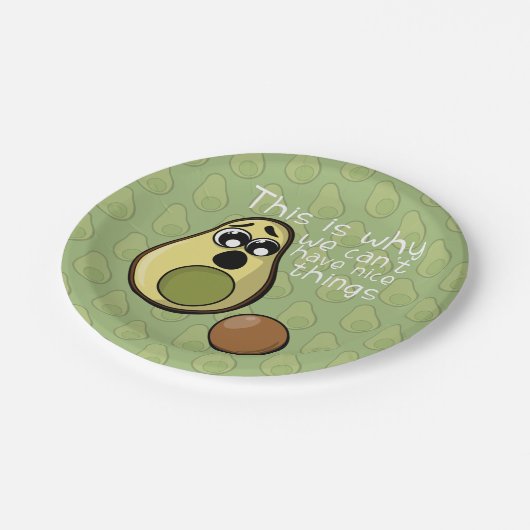 可愛いアボカドだから私たちは良いものを持つことができない ペーパープレート (アングル)