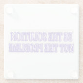 可愛いアートワークデザイン「BE THE SOLUTION」買今すぐ ガラスコースター (裏面)