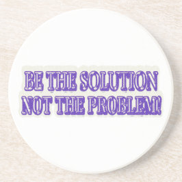 可愛いアートワークデザイン「BE THE SOLUTION」買今すぐ コースター